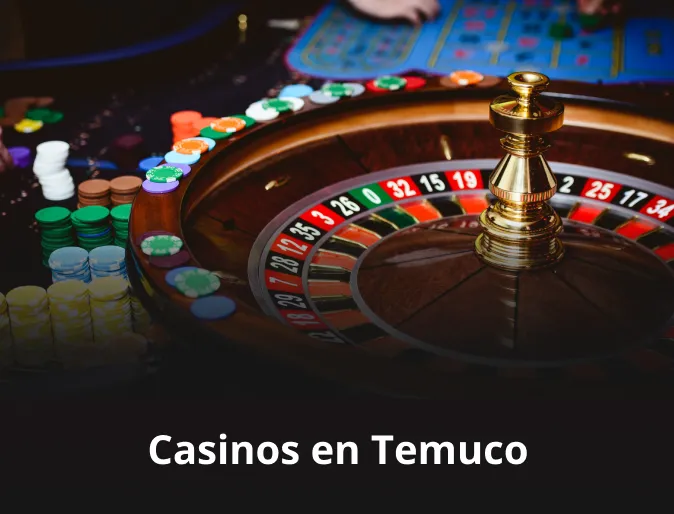 Casinos en Temuco