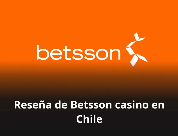 Reseña de Betsson casino en Chile